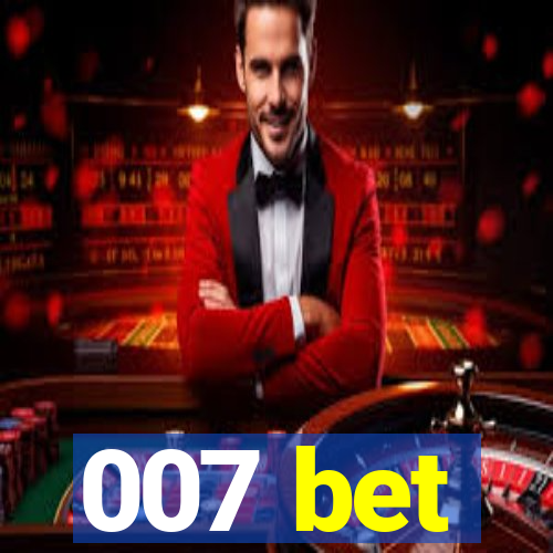 007 bet